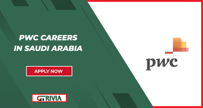 PwC Careers in Saudi Arabia | Appy today for Recent Vacancies