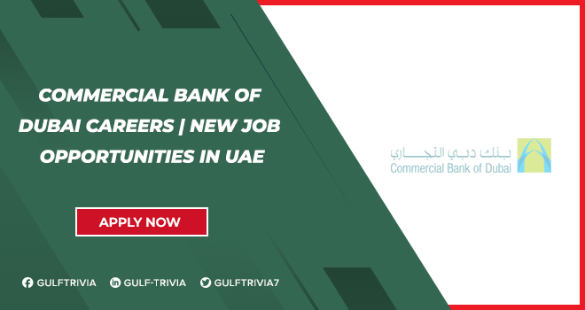 Commercial Bank of Dubai Careers: Banking Job Vacancies with Growth Potential