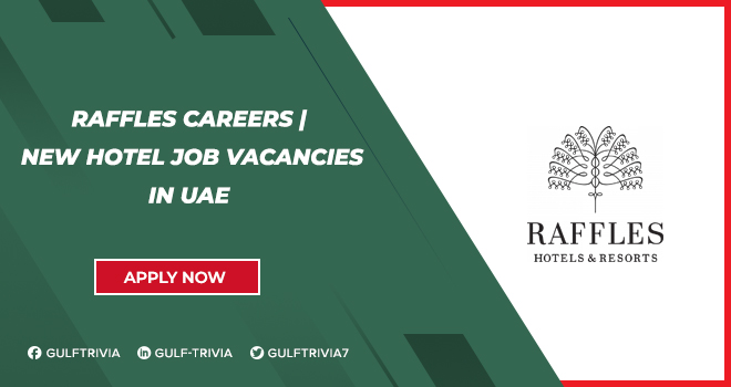 Explore Numbers of Hospitality Jobs at Raffles Careers | With Good Salary Benefits